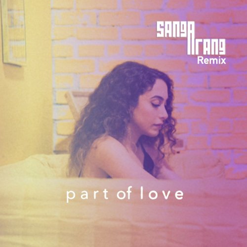 Part of Love (Sangarang Remix) cover art