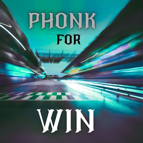 Phonk For WIN