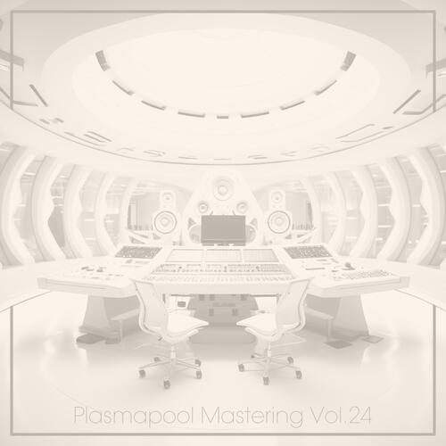 Plasmapool Mastering, Vol. 24