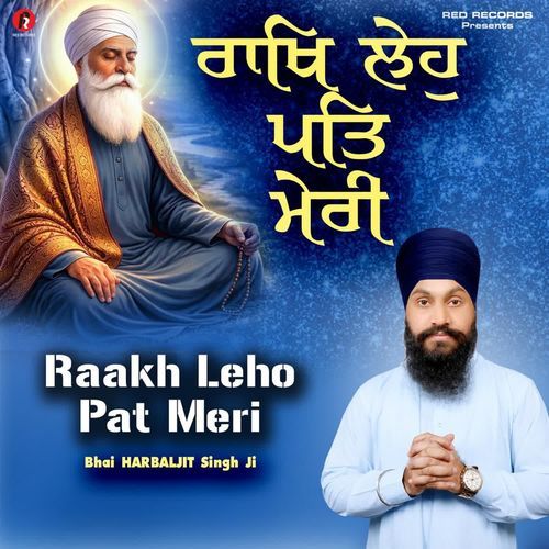 Raakh Leho Pat Meri