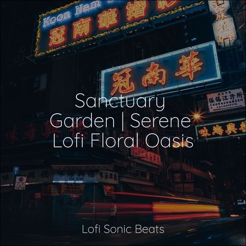 Sanctuary Garden | Serene Lofi Floral Oasis_poster_image