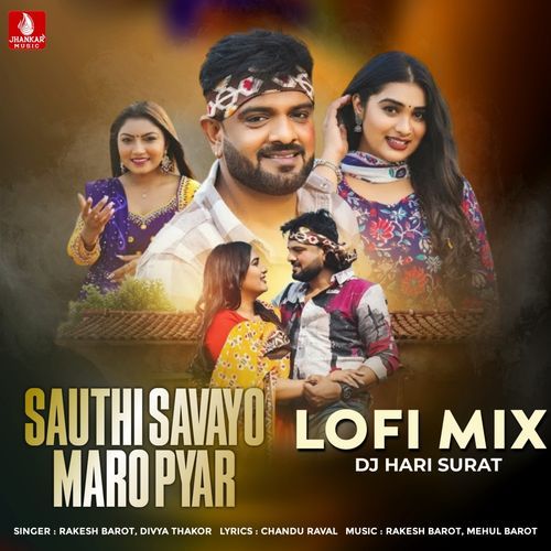 Sauthi Savayo Maro Pyar Lofi Mix