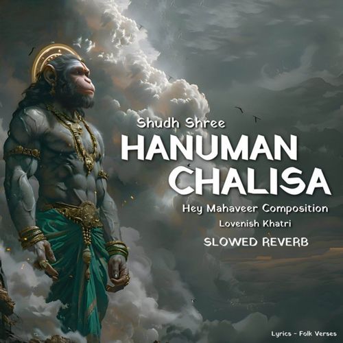 Shudh Shree Hanuman Chalisa (Slowed Reverb)