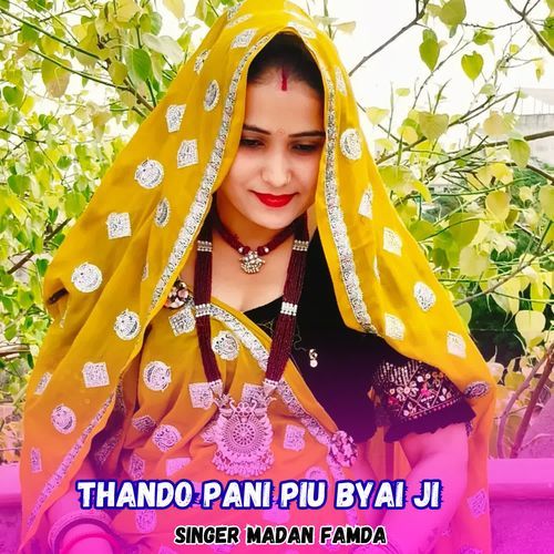 Thando Pani Piu Byai JI