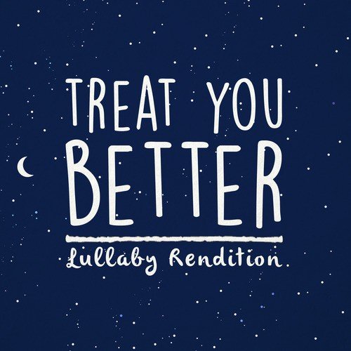 Treat You Better_poster_image