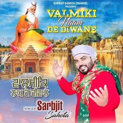 Valmiki Naam De Diwane