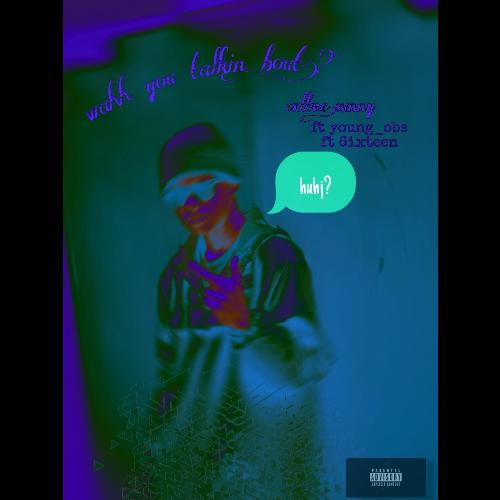 Wahh you talkin bout (feat. Young OBS) cover art