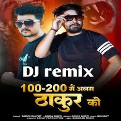 100 200 Main Alag Thakur Ko Remix-Ml4DAj4BdWU