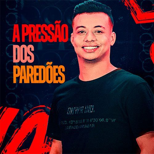 A Pressão dos Paredões
