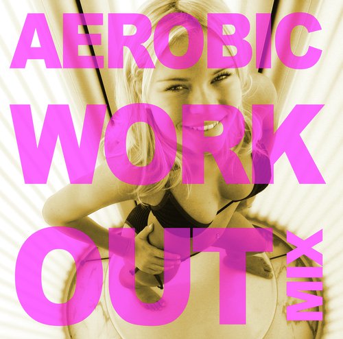 Aerobic Work-Out Vol. 1