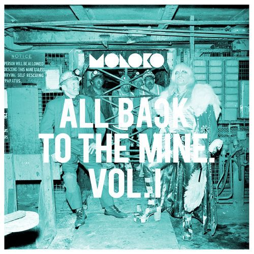 All Back to the Mine: Vol, 1: A Collection of Remixes