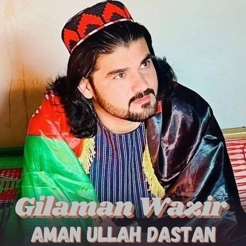 Aman Ullah Dastan