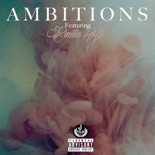 Ambitions (feat. Emilia Ali)