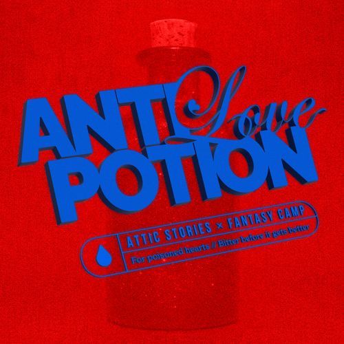 Anti-Love Potion (Fantasy Camp Remix)