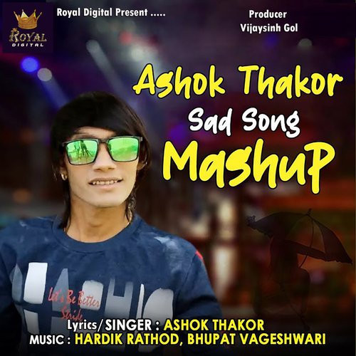 Ashok Thakor Sad Song Mashup