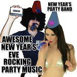 Awesome New Year's Eve Rocking Party Music