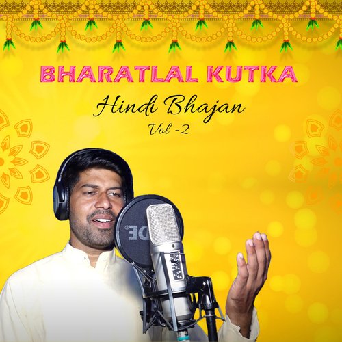 Bharatlal Kutka Hindi Bhajan - Vol 2