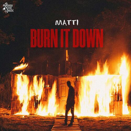 Burn It Down