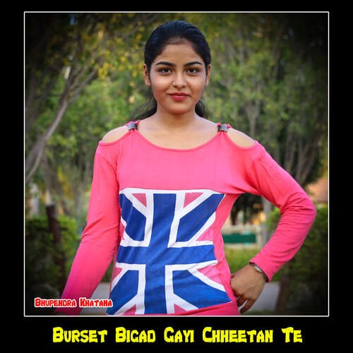 Burset Bigad Gayi Chheetan Te