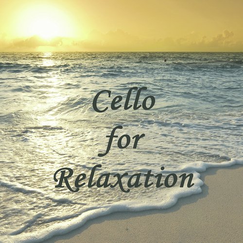 Cello for Relaxation