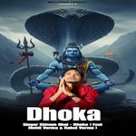 Dhoka (Feat. Mohit Verma,Rahul Verma)