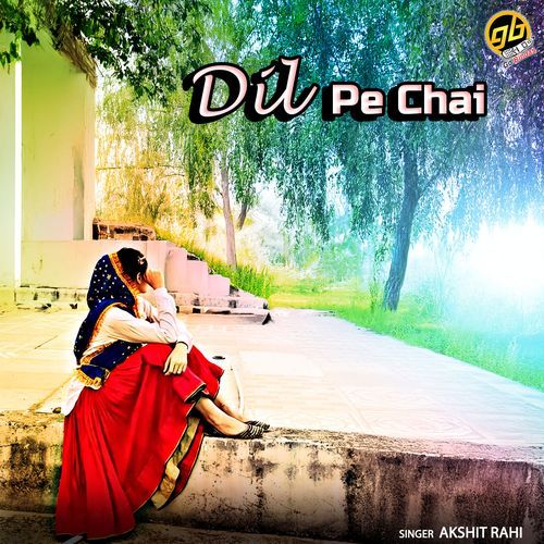 Dil Pe Chai