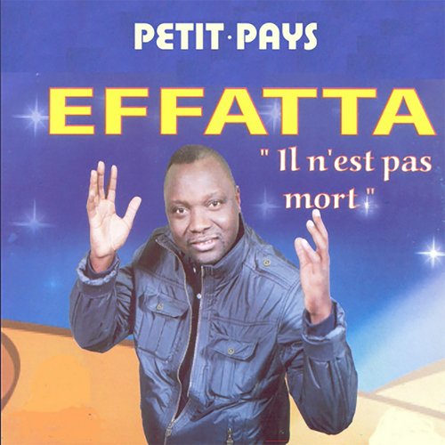 Effatta (Il n’est pas mort)