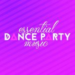 Essential Dance Party Music