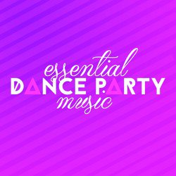 Essential Dance Party Music
