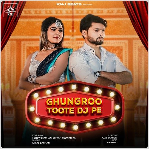 Ghungroo Toote Dj Pe