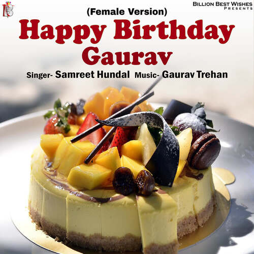 Happy Birthday Gaurav (Female Version)