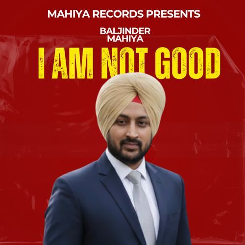 I Am Not Good