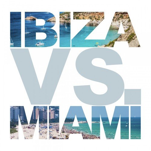 Ibiza vs. Miami