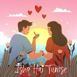 Ishq Hai Tumse