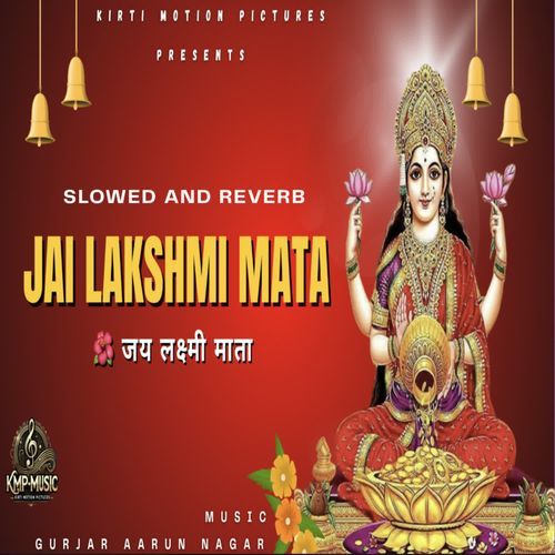 Jai Lakshmi Mata Slowed & Reverb