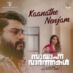Kaanathe Nenjam (From "Sayanna Varthakal")
