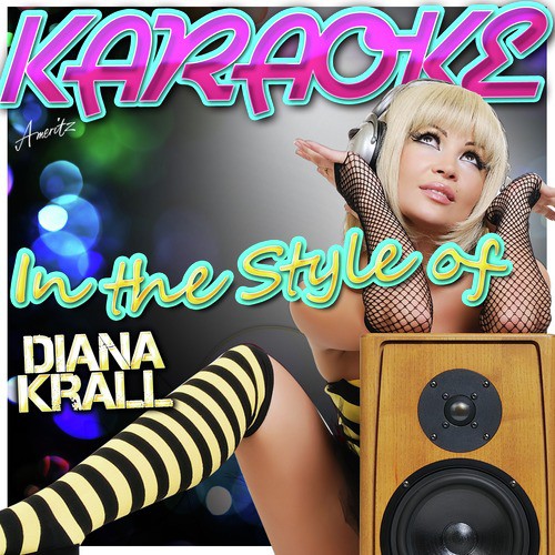 I'll String Along With You (In the Style of Diana Krall) [Karaoke Version]