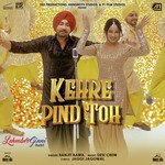 Kehre Pind Toh (From &quot;Lehmberginni&quot;)