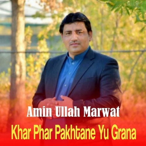 Khar Phar Pakhtane Yu Grana
