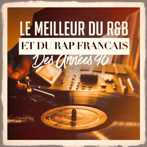 Le meilleur du r&amp;b et rap français des années 90_poster_image