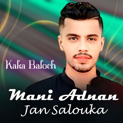 Mani Adnan Jan Salouka