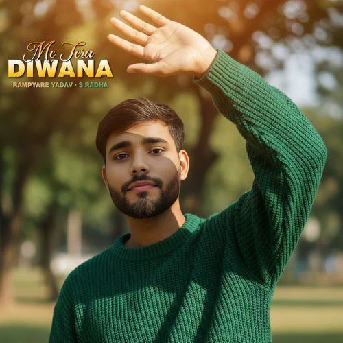 Me Tera Diwana