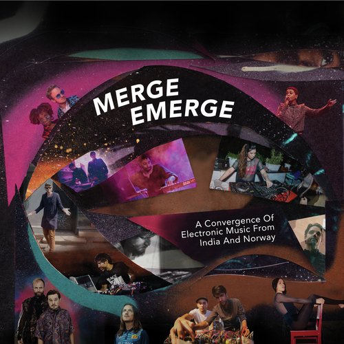 Merge Emerge - A Convergence of Electronic Music from India and Norway