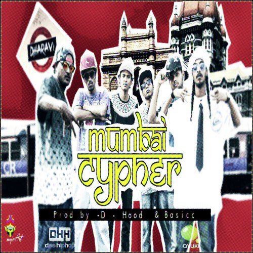 Mumbai Cypher (feat. Stony Psyko, Tod Fod, Kinga Rhymes, Mawali, Ace aka 39 & A.B.Y.) - Single