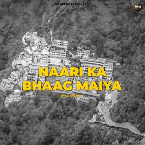 Naari Ka Bhaag Maiya