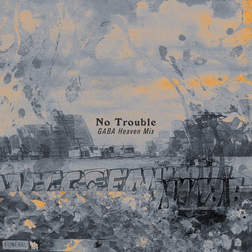 No Trouble (GABA Heaven Mix)_poster_image