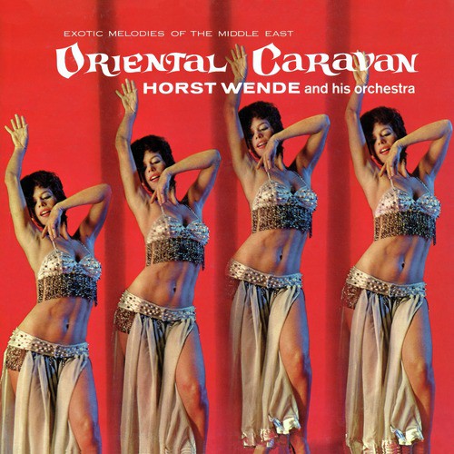 Oriental Caravan - Exotic Melodies of the Middle East