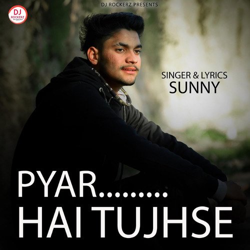 Pyar Hai Tujhse