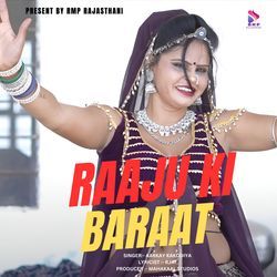 RAAJU KI BARAAT-PCYSXixbXFI