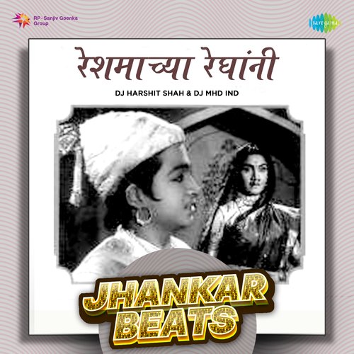 Reshmachya Reghani - Jhankar Beats